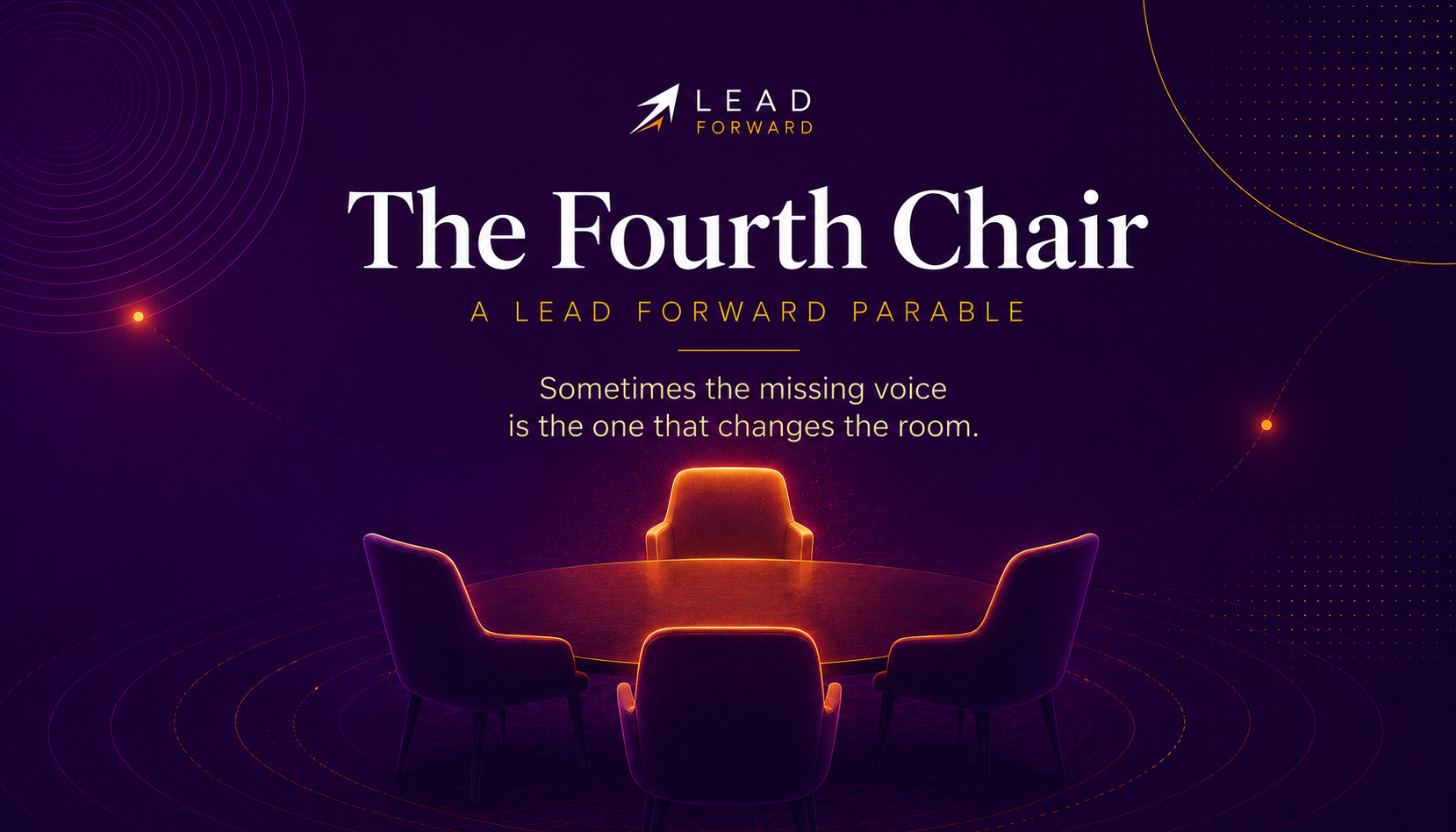 A Lead Forward Parable: The Fourth Chair
