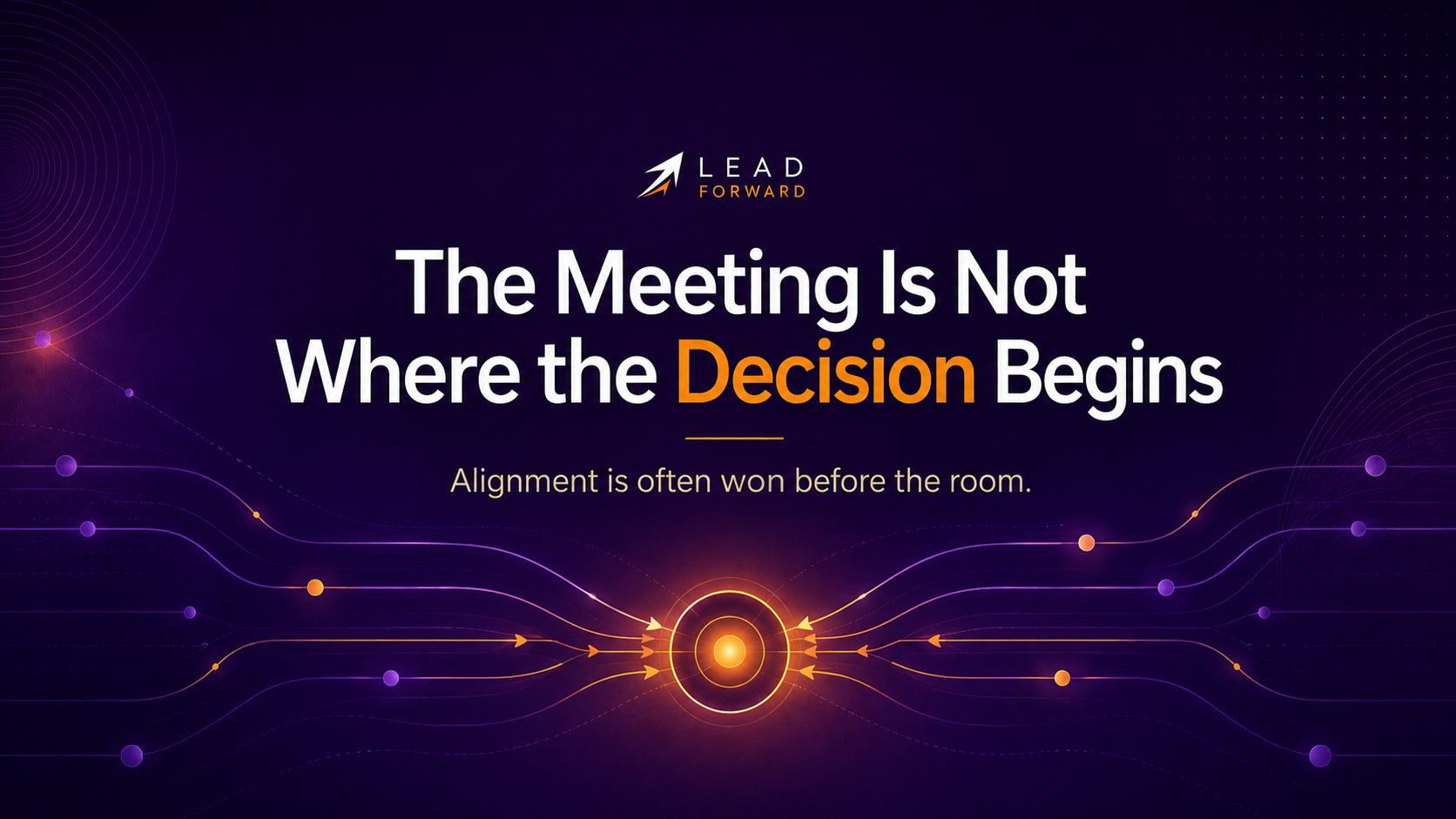 The Meeting Is Not Where the Decision Begins