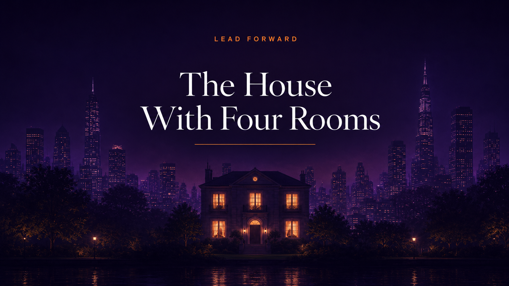 The House With Four Rooms